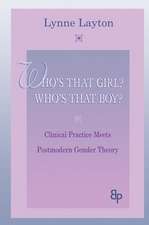 Who's That Girl? Who's That Boy?: Clinical Practice Meets Postmodern Gender Theory