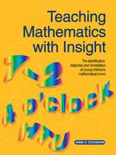 Teaching Mathematics with Insight: The Identification, Diagnosis and Remediation of Young Children's Mathematical Errors