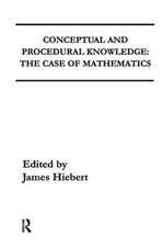 Conceptual and Procedural Knowledge: The Case of Mathematics