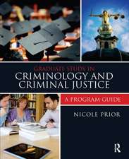 Graduate Study in Criminology and Criminal Justice