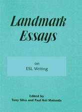 Landmark Essays on ESL Writing: Volume 17