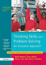 Thinking Skills and Problem-Solving - An Inclusive Approach: A Practical Guide for Teachers in Primary Schools