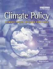 Climate Policy Options Post-2012: European strategy, technology and adaptation after Kyoto