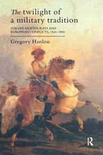 The Twilight Of A Military Tradition: Italian Aristocrats And European Conflicts, 1560-1800