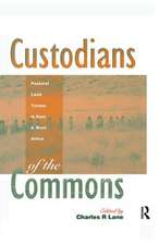 Custodians of the Commons: Pastoral Land Tenure in Africa