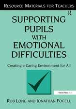 Supporting Pupils with Emotional Difficulties: Creating a Caring Environment for All