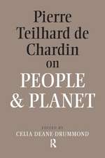 Pierre Teilhard De Chardin on People and Planet