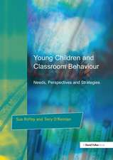 Young Children and Classroom Behaviour: Needs,Perspectives and Strategies