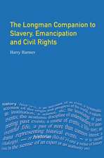 Longman Companion to Slavery, Emancipation and Civil Rights