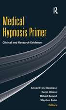 Medical Hypnosis Primer: Clinical and Research Evidence