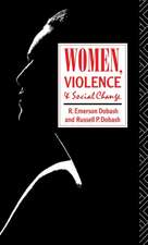 Women, Violence and Social Change