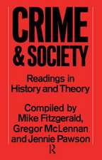 Crime and Society: Readings in History and Theory