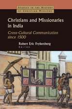 Christians and Missionaries in India: Cross-Cultural Communication since 1500