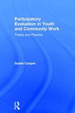 Participatory Evaluation in Youth and Community Work: Theory and Practice