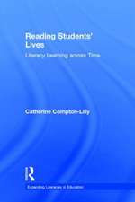 Reading Students' Lives: Literacy Learning across Time