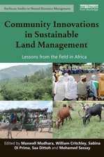 Community Innovations in Sustainable Land Management: Lessons from the field in Africa