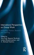 International Perspectives on Group Work: Leadership, Practice, Research, and Teaching