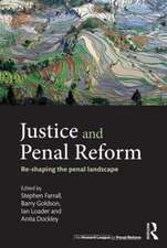 Justice and Penal Reform: Re-shaping the Penal Landscape