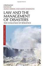 Law and the Management of Disasters: The Challenge of Resilience