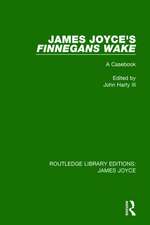 James Joyce's Finnegans Wake: A Casebook