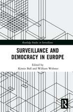 Surveillance and Democracy in Europe