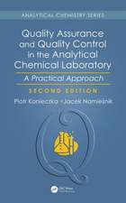 Quality Assurance and Quality Control in the Analytical Chemical Laboratory: A Practical Approach, Second Edition