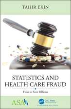 Statistics and Health Care Fraud: How to Save Billions