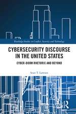 Cybersecurity Discourse in the United States: Cyber-Doom Rhetoric and Beyond