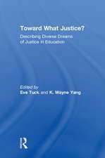 Toward What Justice?: Describing Diverse Dreams of Justice in Education