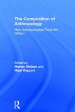 The Composition of Anthropology: How Anthropological Texts Are Written