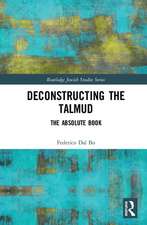 Deconstructing the Talmud: The Absolute Book