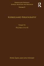 Volume 19, Tome VI: Kierkegaard Bibliography: Figures A to H