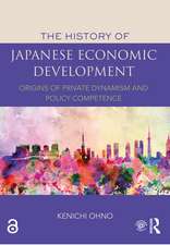 The History of Japanese Economic Development: Origins of Private Dynamism and Policy Competence