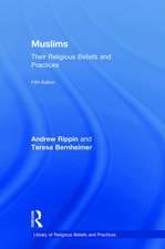 Muslims: Their Religious Beliefs and Practices