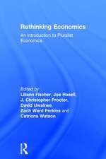 Rethinking Economics: An Introduction to Pluralist Economics