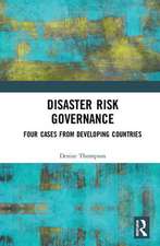 Disaster Risk Governance: Four Cases from Developing Countries