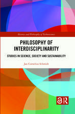 Philosophy of Interdisciplinarity: Studies in Science, Society and Sustainability