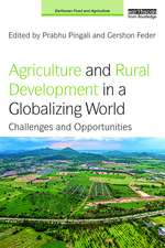 Agriculture and Rural Development in a Globalizing World: Challenges and Opportunities