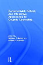 Constructivist, Critical, And Integrative Approaches To Couples Counseling