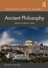 Philosophic Classics: Ancient Philosophy, Volume I