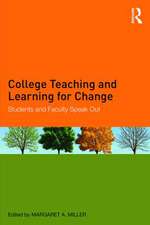 College Teaching and Learning for Change