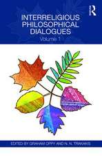 Interreligious Philosophical Dialogues: Volume 1