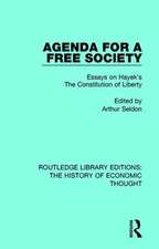 Agenda for a Free Society: Essays on Hayek's The Constitution of Liberty