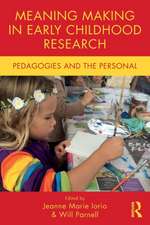 Meaning Making in Early Childhood Research: Pedagogies and the Personal