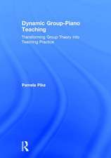 Dynamic Group-Piano Teaching: Transforming Group Theory into Teaching Practice