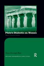 Plato's Dialectic on Woman: Equal, Therefore Inferior