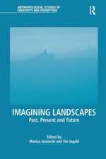 Imagining Landscapes: Past, Present and Future