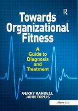 Towards Organizational Fitness: A Guide to Diagnosis and Treatment