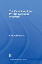 The Evolution of the Private Language Argument