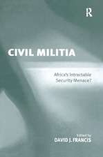 Civil Militia: Africa's Intractable Security Menace?